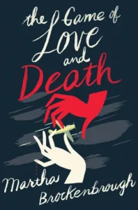 Featured image for Resumen de "El juego del amor y la muerte" por Martha Brockenbrough