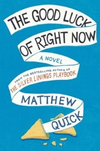 Featured image for Resumen de "La buena suerte del ahora" por Matthew Quick