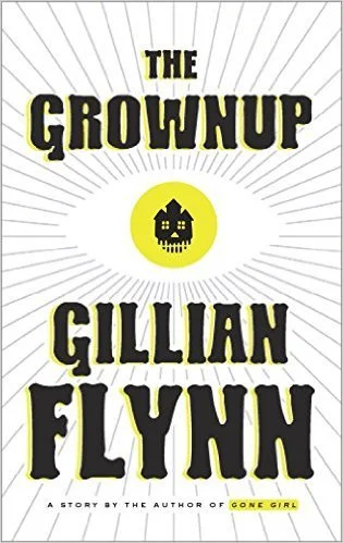 Featured image for Resumen de "La Grownup" por Gillian Flynn