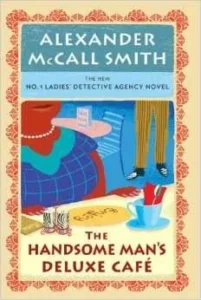 Featured image for Resumen de "El café deluxe del hombre guapo" por Alexander McCall Smith