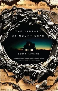 Featured image for Resumen de 'La biblioteca en Mount Char' por Scott Hawkins