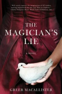 Featured image for Resumen de "La mentira del mago" por Greer Macallister