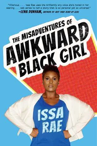 Featured image for Resumen de "Los desastres de una chica negra torpe" por Issa Rae