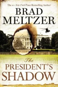 Featured image for Resumen de "La sombra del presidente" por Brad Meltzer