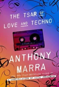 Featured image for Resumen de "El zar del amor y la tecnología" por Anthony Marra