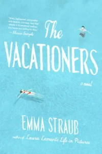 Featured image for Resumen de "Los vacacionistas" por Emma Straub