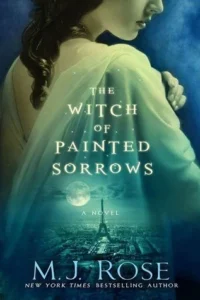 Featured image for Resumen de "La bruja de las penas pintadas" por M.J. Rose