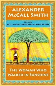 Featured image for Resumen de "La mujer que caminó en la luz del sol" por Alexander McCall Smith