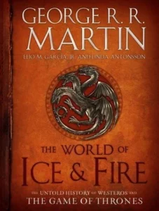 Featured image for Resumen de 'El mundo de hielo y fuego: La historia no contada de Westeros y el juego de tronos' por George R.R. Martin
