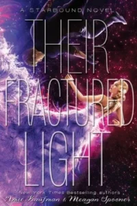 Featured image for Resumen de "Su luz fracturada" por Amie Kaufman y Meagan Spooner