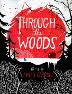 Featured image for Resumen de 'Por el bosque' por Emily Carroll