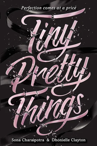 Featured image for Resumen de "Tiny Pretty Things" por Sona Charaipotra y Dhonielle Clayton