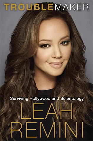 Featured image for Resumen de 'Troublemaker: Surviving Hollywood and Scientology' por Leah Remini