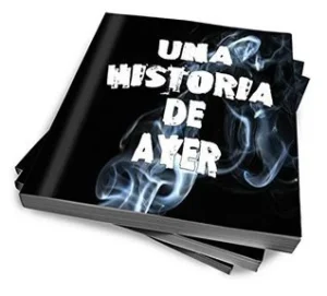Featured image for Resumen de "Una Historia de Ayer" por Sergio Cobo
