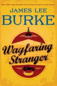 Featured image for Resumen de 'Wayfaring Stranger' por James Lee Burke