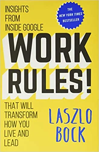 Featured image for Resumen de "Work Rules!: Insights from Inside Google That Will Transform How You Live and Lead" por Laszlo Bock