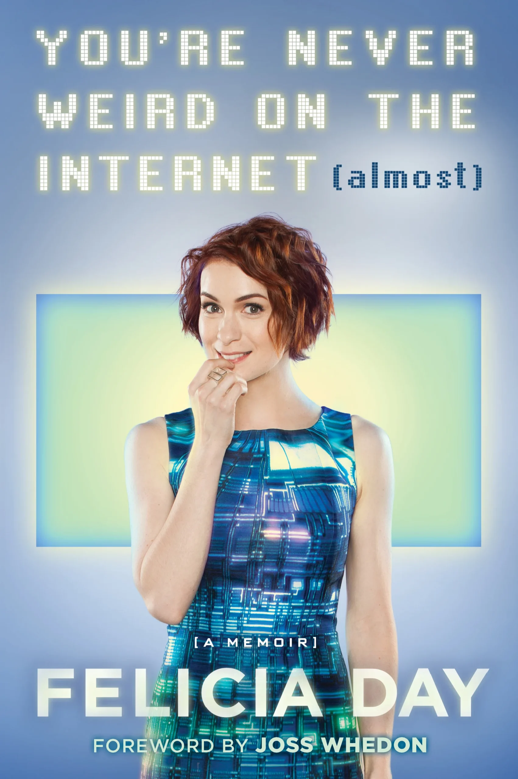 Featured image for Resumen de "No eres raro en Internet (casi)" por Felicia Day