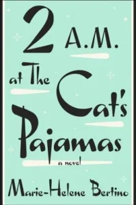 Featured image for Resumen de "2 A.M. en los pijamas de gato" por Marie-Helene Bertino