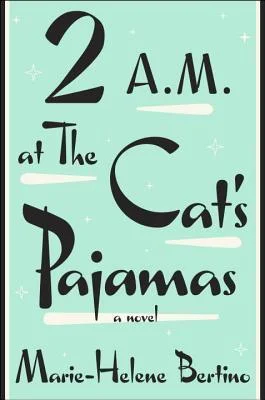 Featured image for Resumen de "2 A.M. en los pijamas de gato" por Marie-Helene Bertino