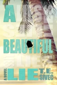 Featured image for Resumen de "A Beautiful Lie" por T.E. Sivec