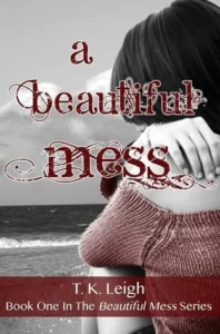 Featured image for Resumen de 'A Beautiful Mess' por T.K. Leigh