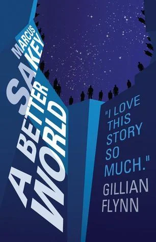 Featured image for Resumen de "Un mundo mejor" por Marcus Sakey