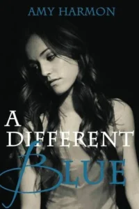 Featured image for Resumen de "A Different Blue" por Amy Harmon