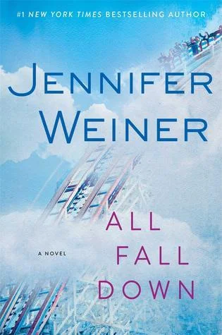 Featured image for Resumen de "All Fall Down" por Jennifer Weiner