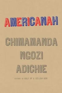 Featured image for Resumen de "Americanah" por Chimamanda Ngozi Adichie