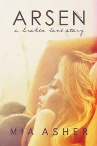 Featured image for Resumen de 'Arsen: Una Historia de Amor Rota' por Mia Asher