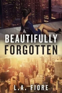 Featured image for Resumen de "Beautifully Forgotten" por L.A. Fiore