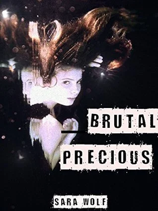 Featured image for Resumen de "Brutal Precious" por Sara Wolf