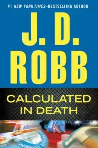Featured image for Resumen de "Calculado en la muerte" por J.D. Robb