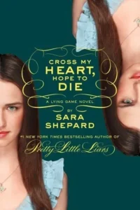 Featured image for Resumen de "Cross My Heart, Hope to Die" por Sara Shepard