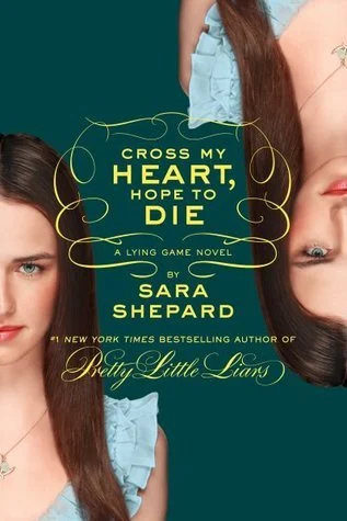 Featured image for Resumen de "Cross My Heart, Hope to Die" por Sara Shepard