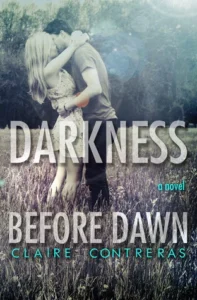 Featured image for Resumen de 'Oscuridad antes del amanecer' por Claire Contreras