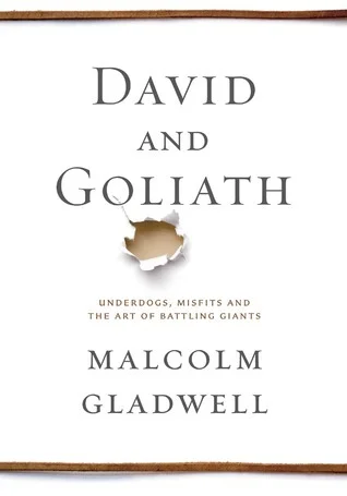 Featured image for Resumen de 'David y Goliat: Desvalidos, inadaptados y el arte de combatir gigantes' por Malcolm Gladwell
