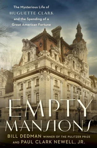 Featured image for Resumen de 'Empty Mansions' por Bill Dedman y Paul Clark Newell Jr.