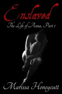 Featured image for Resumen de 'La vida de Anna: Esclavizada' por Marissa Honeycutt