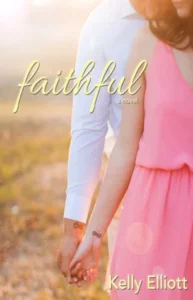 Featured image for Resumen de 'Faithful' por Kelly Elliott