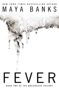 Featured image for Resumen de "Fiebre" por Maya Banks