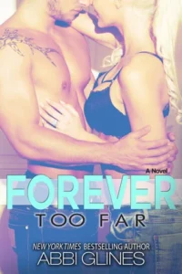 Featured image for Resumen de "Forever Too Far" por Abbi Glines