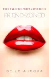 Featured image for Resumen de 'Friend-Zoned' por Belle Aurora