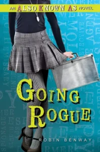 Featured image for Resumen de "Going Rogue" por Robin Benway