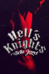 Featured image for Resumen de "Hell's Knights" por Bella Jewel