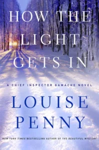 Featured image for Resumen de "Cómo entra la luz" por Louise Penny