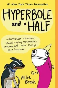 Featured image for Resumen de "Hyperbole and a Half" por Allie Brosh