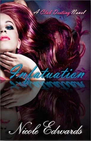 Featured image for Resumen de 'Infatuación' por Nicole Edwards