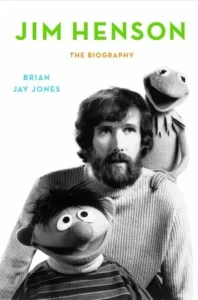 Featured image for Resumen de "Jim Henson: La biografía" por Brian Jay Jones