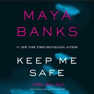 Featured image for Resumen de "Keep Me Safe" por Maya Banks